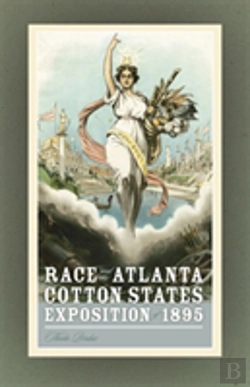 Bertrand.pt - Race And The Atlanta Cotton States Exposition Of 1895