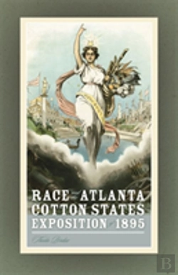 Bertrand.pt - Race And The Atlanta Cotton States Exposition Of 1895