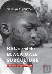 Race And The Black Male Subculture