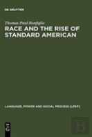 Race And The Rise Of Standard American