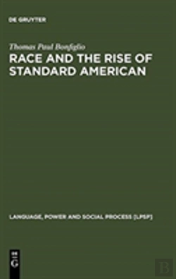 Bertrand.pt - Race And The Rise Of Standard American