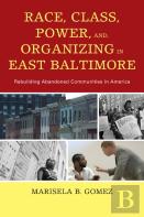 Race, Class, Power, And Organizing In East Baltimore