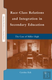 Race-Class Relations And Integration In Secondary Education