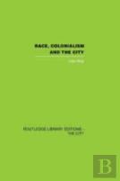 Race, Colonialism And The City