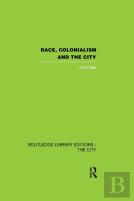 Race, Colonialism And The City