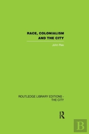 Race, Colonialism And The City
