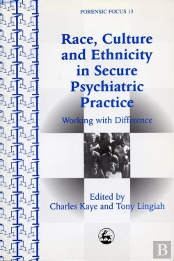 Bertrand.pt - Race, Culture And Ethnicity In Secure Psychiatric Practice