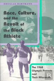 Race, Culture, And The Revolt Of The Black Athlete
