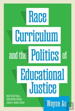 Bertrand.pt - Race, Curriculum, And The Politics Of Educational Justice
