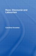 Race, Discourse And Labourism