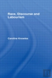 Race, Discourse And Labourism