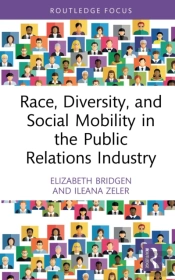Race, Diversity, And Social Mobility In The Public Relations Industry