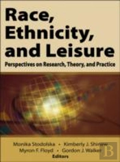 Race, Ethnicity, And Leisure
