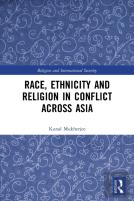 Race, Ethnicity And Religion In Conflict Across Asia