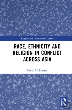 Bertrand.pt - Race, Ethnicity And Religion In Conflict Across Asia