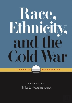 Bertrand.pt - Race, Ethnicity, And The Cold War