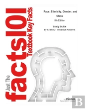 Race, Ethnicity, Gender, And Class