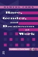 Race, Gender, And Discrimination At Work