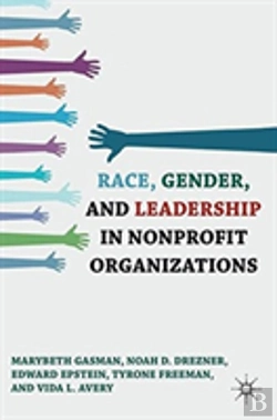 Bertrand.pt - Race, Gender, And Leadership In Nonprofit Organizations