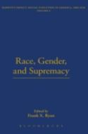 Race, Gender And Supremacy