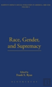 Race, Gender And Supremacy