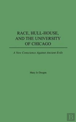 Bertrand.pt - Race, Hull-House, And The University Of Chicago