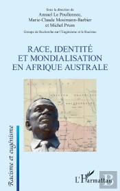 Race, Identité Et Mondialisation En Afrique Australe