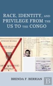 Race, Identity, And Privilege From The Us To The Congo