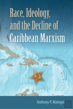 Bertrand.pt - Race, Ideology, And The Decline Of Marxism In The Caribbean