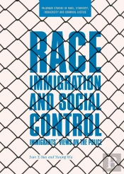 Race, Immigration, And Social Control