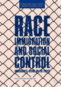 Race, Immigration, And Social Control