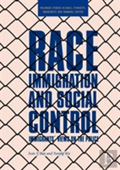 Race, Immigration, And Social Control