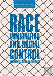 Race, Immigration, And Social Control