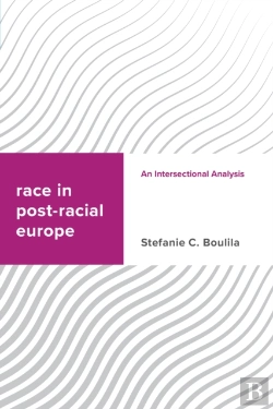 Bertrand.pt - Race In Post-Racial Europe