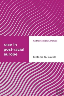 Bertrand.pt - Race In Post-Racial Europe