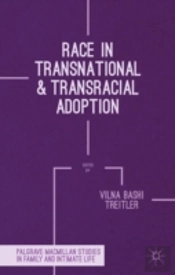 Race In Transnational And Transracial Adoption