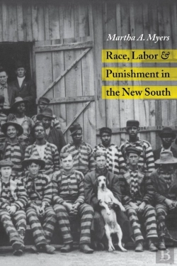 Bertrand.pt - Race, Labor And Punishment In The New South
