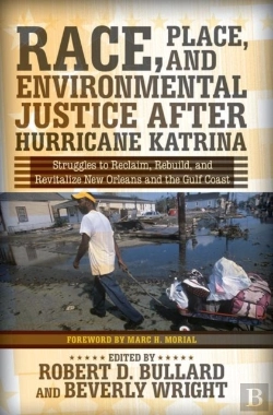 Bertrand.pt - Race, Place, And Environmental Justice After Hurricane Katrina