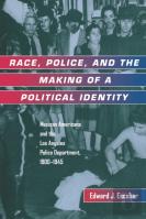 Race, Police, And The Making Of A Political Identity