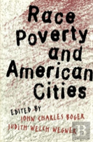 Race, Poverty, And American Cities