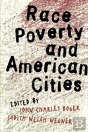 Race, Poverty, And American Cities