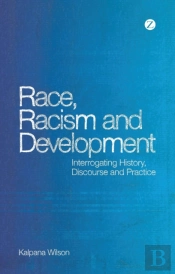 Race, Racism And Development