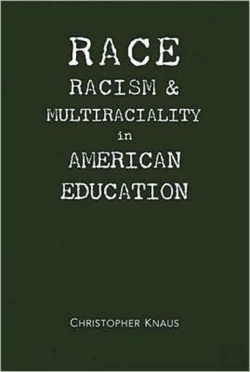 Bertrand.pt - Race, Racism, And Multiraciality In American Education