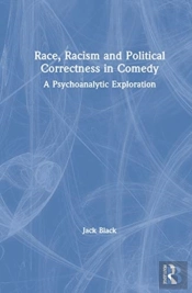 Race, Racism And Political Correctness In Comedy