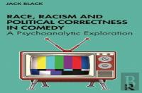 Race, Racism And Political Correctness In Comedy