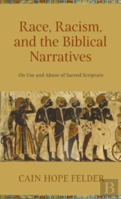 Race, Racism, And The Biblical Narratives