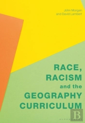 Race, Racism And The Geography Curriculum