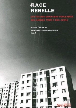 Bertrand.pt - Race Rebelle ; Luttes Des Quartiers Populaires Des Années 1980 À Nos Jours