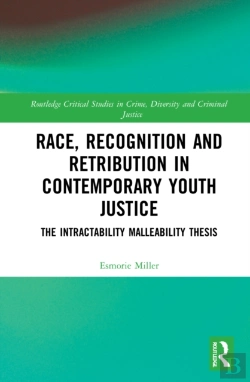 Bertrand.pt - Race, Recognition And Retribution In Contemporary Youth Justice