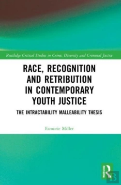 Bertrand.pt - Race, Recognition And Retribution In Contemporary Youth Justice